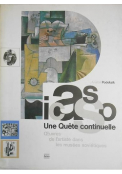 Picasso. Une Quete continuelle