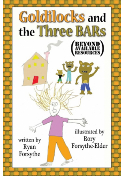 Goldilocks and the Three BARs (Beyond Available Resources)