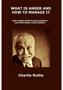 What Is Anger And How To Manage It