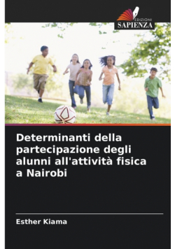 Determinanti della partecipazione degli alunni all'attività fisica a Nairobi