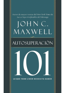 Autosuperacion 101 = Self-Improvement 101