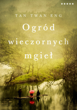 Eng Tan Twan - Ogród wieczornych mgieł