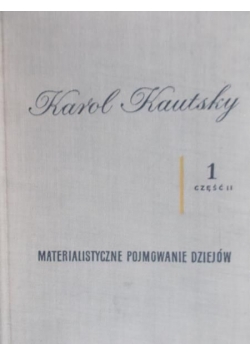 Materialistyczne pojmowanie dziejów, tom I cz.2