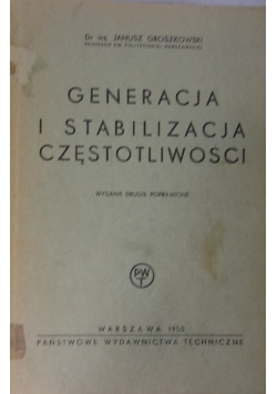 Generacja i stabilizacja częstotliwości,1950r