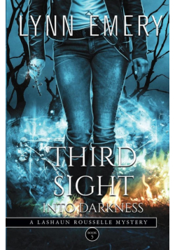 Third Sight Into Darkness