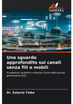 Uno sguardo approfondito sui canali senza fili e mobili