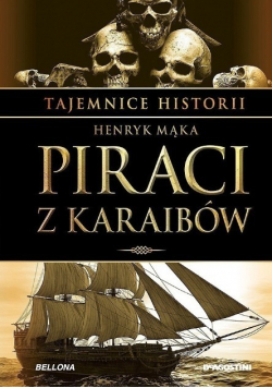 Tajemnice historii Tom 4 Piraci z Karaibów