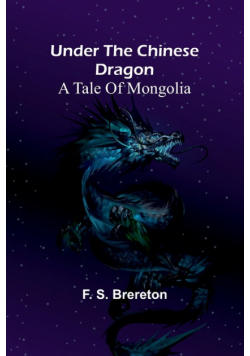 Under the Chinese Dragon