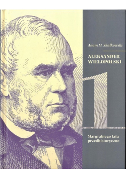 Aleksander Wielopolski Tom I