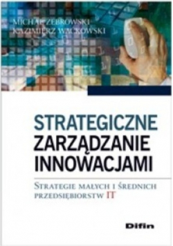 Strategiczne zarządzanie innowacjami