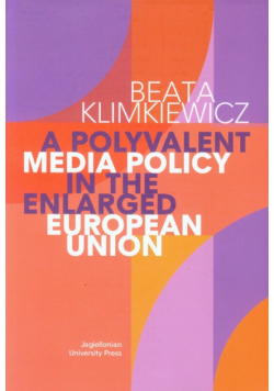 A Polyvalent Media Policy in the Enlarged European Union