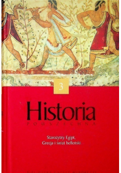 Historia powszechna Tom 3 Starożytny Egipt Grecja i świat helleński