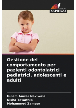 Gestione del comportamento per pazienti odontoiatrici pediatrici, adolescenti e adulti