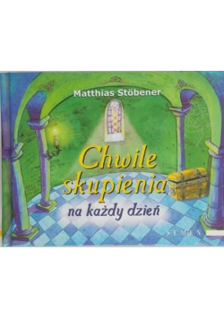 Chwile skupienia na każdy dzień
