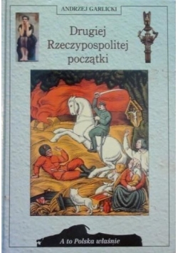Drugiej Rzeczypospolitej początki