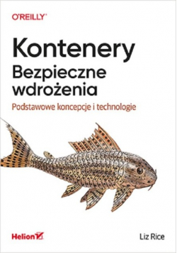 Kontenery Bezpieczne wdrożenia