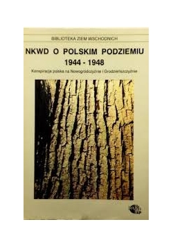 NKWD o polskim podziemiu, 1944-1948