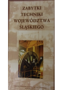 Zabytki techniki województwa śląskiego