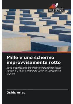 Mille e uno schermo improvvisamente rotto