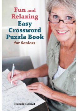 Fun and Relaxing Easy Crossword Puzzle Book for Seniors