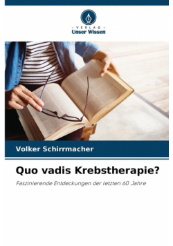 Quo vadis Krebstherapie?