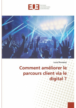 Comment améliorer le parcours client via le digital ?
