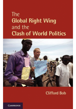 The Global Right Wing and the Clash of World Politics
