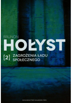 Zagrożenia ładu społecznego t.2