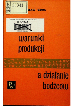 Warunki produkcji a działanie bodźców