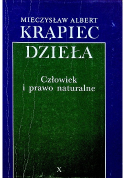 Krąpiec Dzieła Tom X Człowiek i prawo naturalne