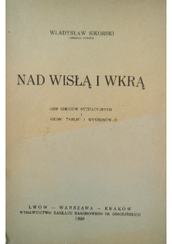 Nad Wisłą i Wkrą 1928 r.