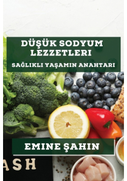 Düşük Sodyum Lezzetleri