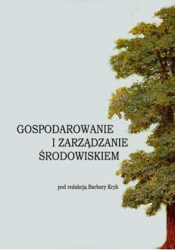 Gospodarowanie i zarządzanie środowiskiem