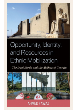 Opportunity, Identity, and Resources in Ethnic Mobilization