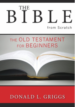 The Bible from Scratch