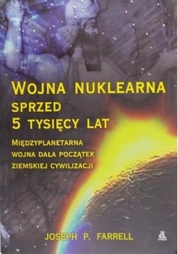Wojna nuklearna sprzed 5 tysięcy lat