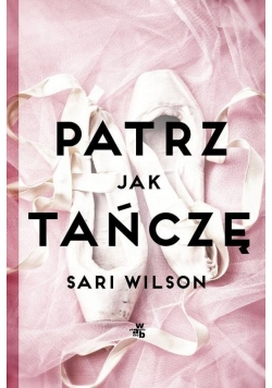 Patrz jak tańczę, nowa