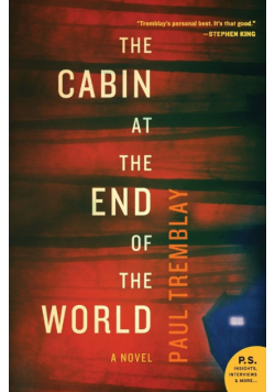 Cabin at the End of the World, The