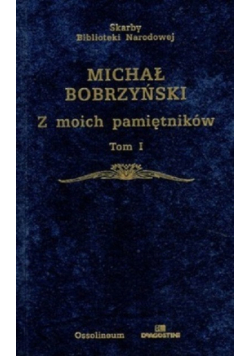 Z moich pamiętników Tom 1
