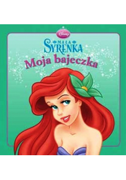 Mała Syrenka Moja bajeczka