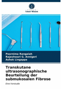 Transkutane ultrasonographische Beurteilung der submukosalen Fibrose