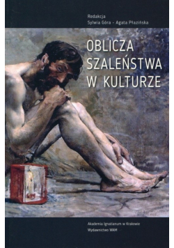 Oblicza szaleństwa w kulturze