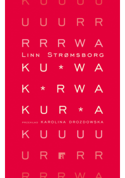 Kurwa, kurwa, kurwa