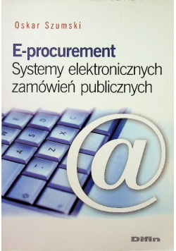 E procurement Systemy elektronicznych zamówień publicznych