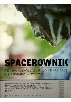Spacerownik po warszawskich cmentarzach