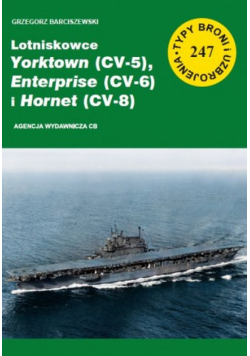 Lotniskowce Yorktown (CV-5) Enterprise (CV-6) i Hornet (CV-8)