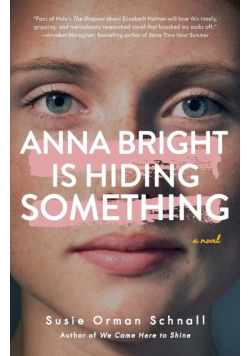Anna Bright Is Hiding Something