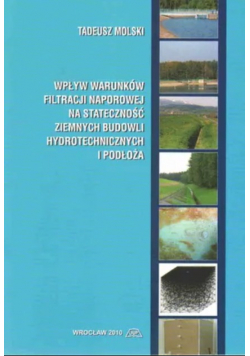 Wpływ warunków filtracji naporowej na stateczność