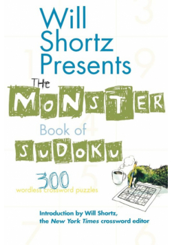 Will Shortz Presents the Monster Book of Sudoku
