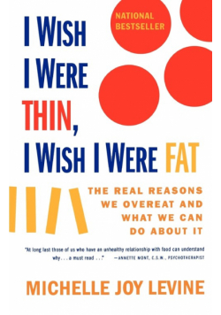 I Wish I Were Thin, I Wish I Were Fat